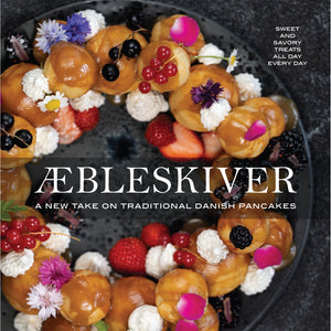 Aebleskiver: A New Take on Traditional Danish Pancakes. Demo & Book Signing