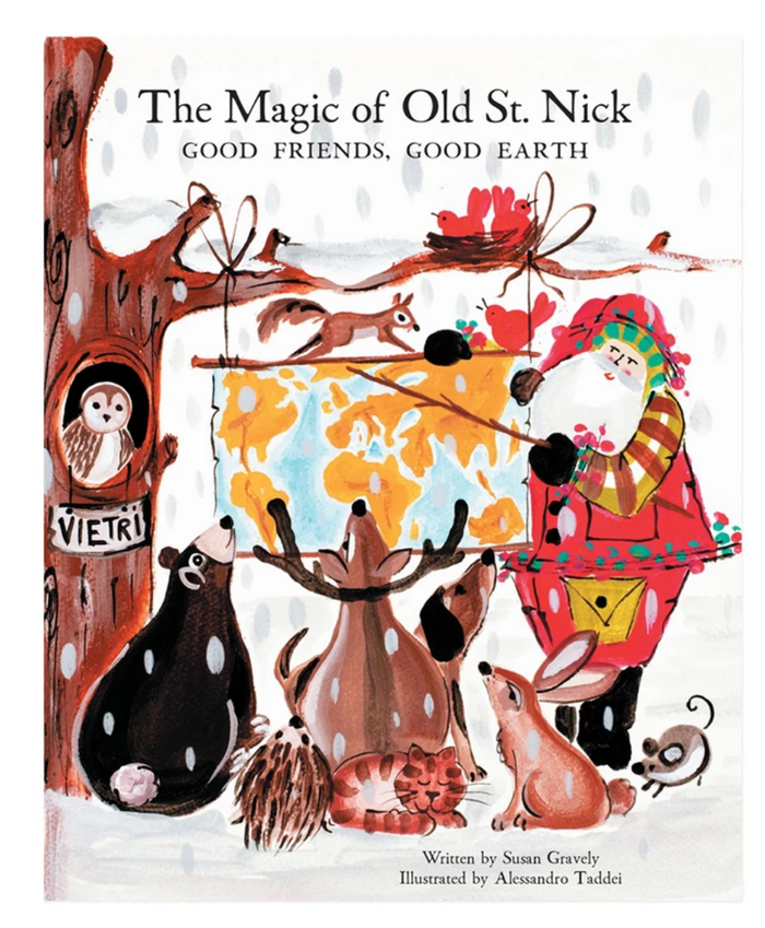 OLD ST. NICK THE MAGIC OF OLD ST. NICK: GOOD FRIENDS, GOOD EARTH CHILDREN'S BOOK